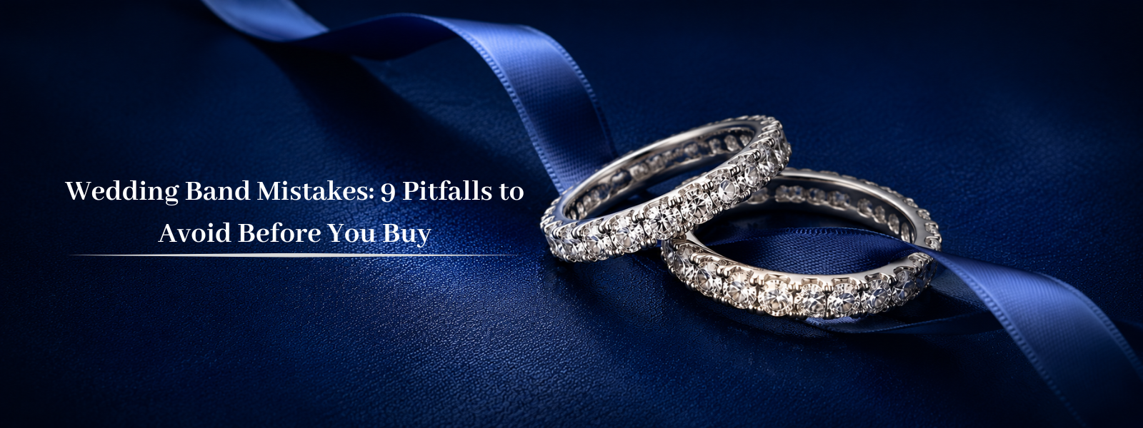 Wedding Band Mistakes: 9 Pitfalls to Avoid Before You Buy