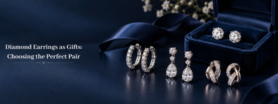 Diamond Earrings as Gifts: Choosing the Perfect Pair