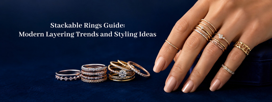 Stackable Rings Guide: Modern Layering Trends and Styling Ideas