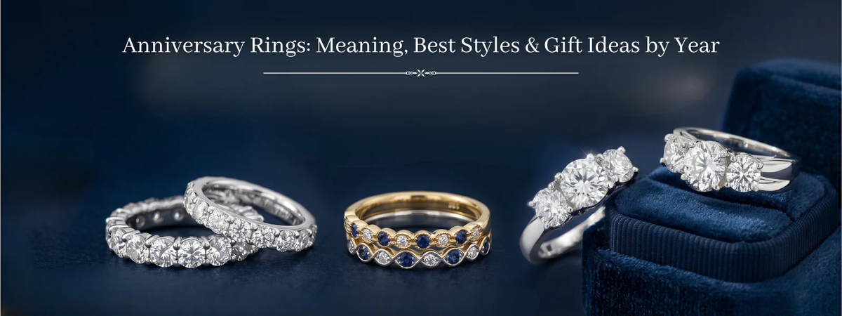 Anniversary Rings: Meaning, Best Styles & Gift Ideas by Year