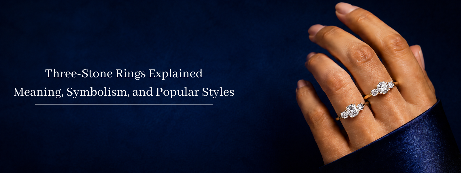Three-Stone Rings Explained: Meaning, Symbolism, and Popular Styles