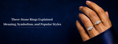 Three-Stone Rings Explained: Meaning, Symbolism, and Popular Styles