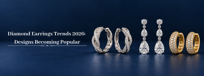 Diamond Earrings Trends 2026: Designs Becoming Popular