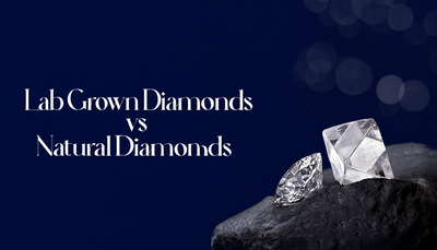 Lab-Grown Diamonds vs. Natural Diamonds: A Complete Buying Guide
