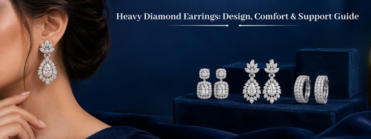 Heavy Diamond Earrings: Design, Comfort & Support Guide