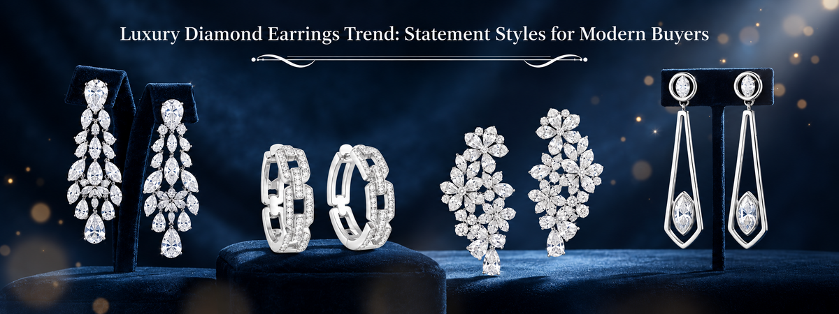 Luxury Diamond Earrings Trend: Statement Styles for Modern Buyers