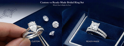 Custom vs Ready-Made Bridal Ring Set: Which One Is Right for You?