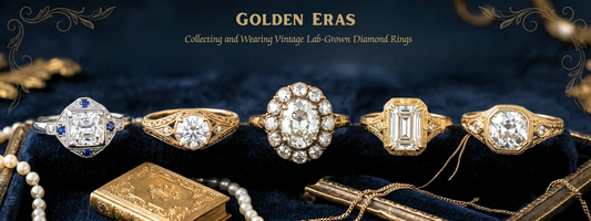 Golden Eras: Collecting and Wearing Vintage Lab-Grown Diamond Rings